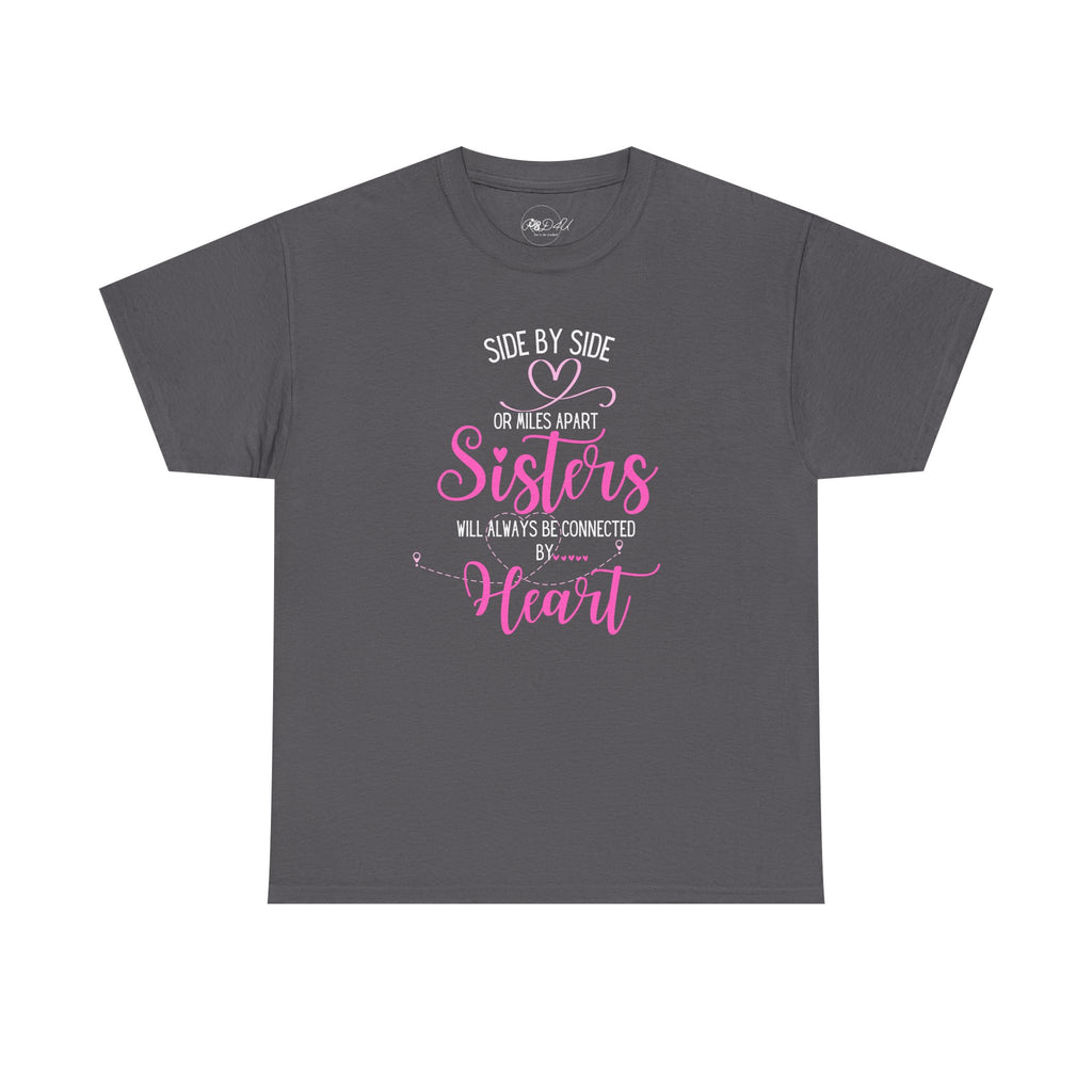 Sisters Connected - PINK | Adult Unisex Regular | Family T-Shirt