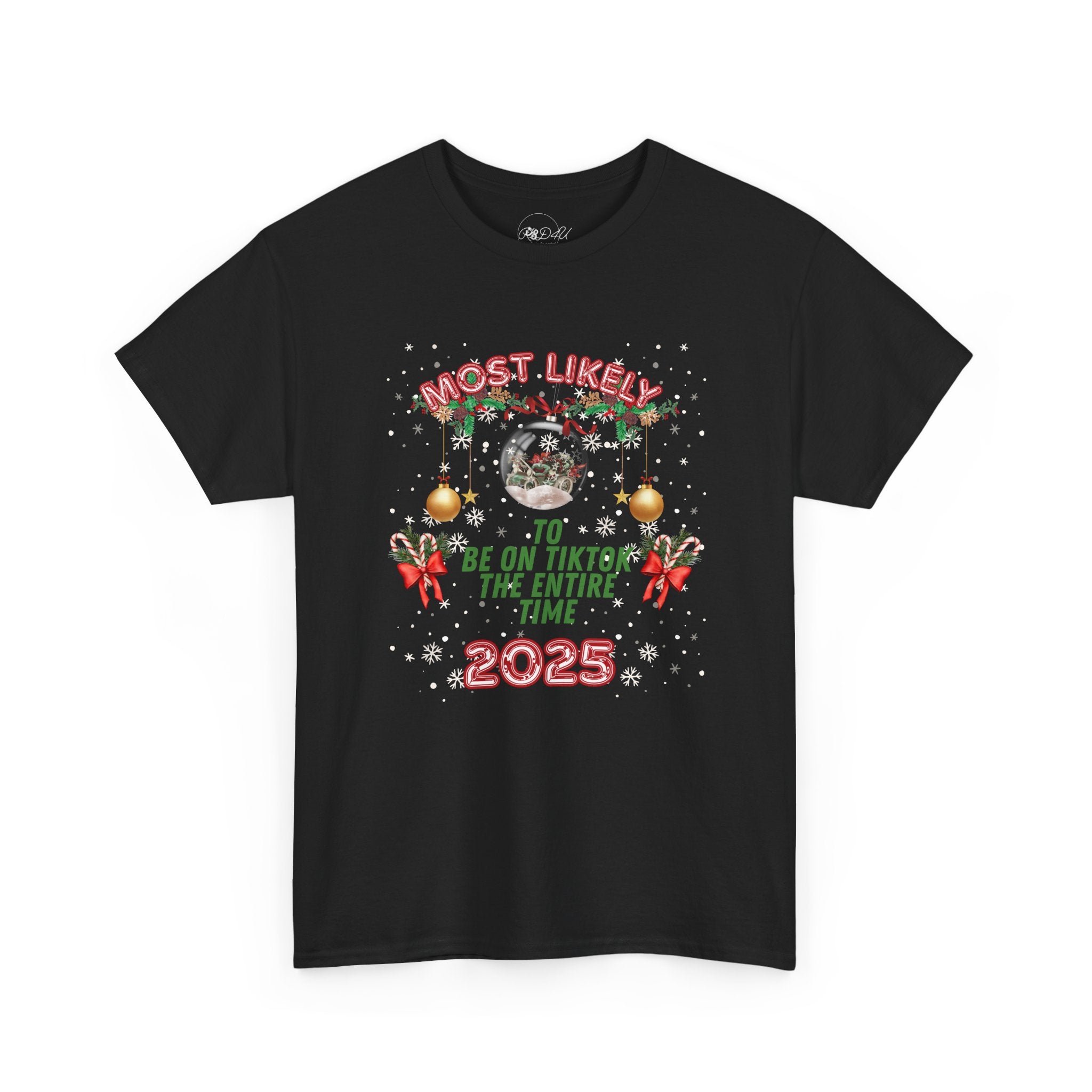 Most Likely To.. Be on Tiktok | Adult Unisex | Christmas T-Shirt