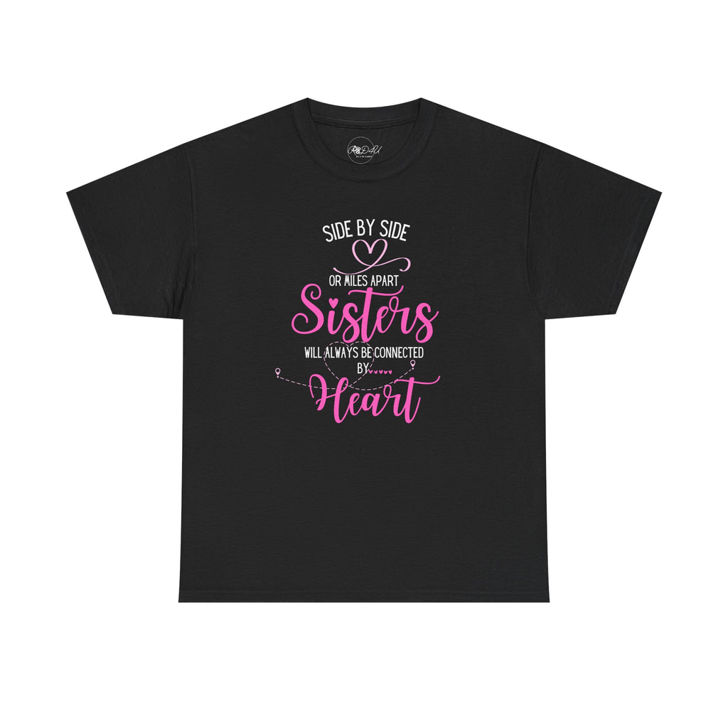 Sisters Connected - PINK | Adult Unisex Regular | Family T-Shirt