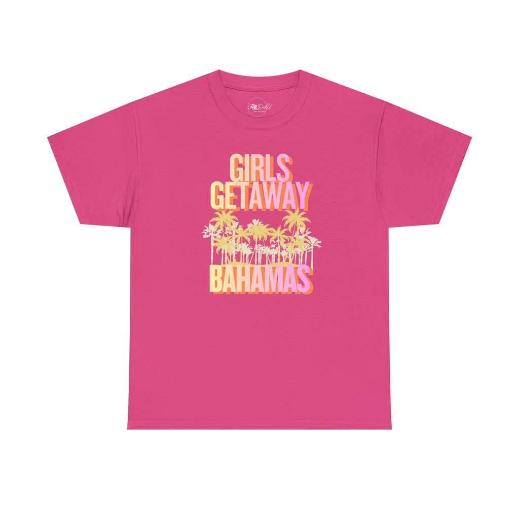 Girls Getaway - Bahamas | Adult Unisex | Vacation T-Shirt