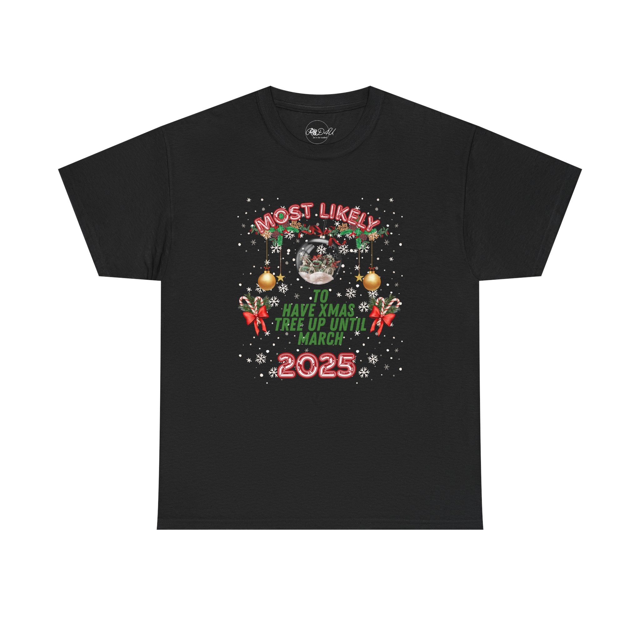 Most Likely To.. Keep Tree Up | Adult Unisex | Christmas T-Shirt