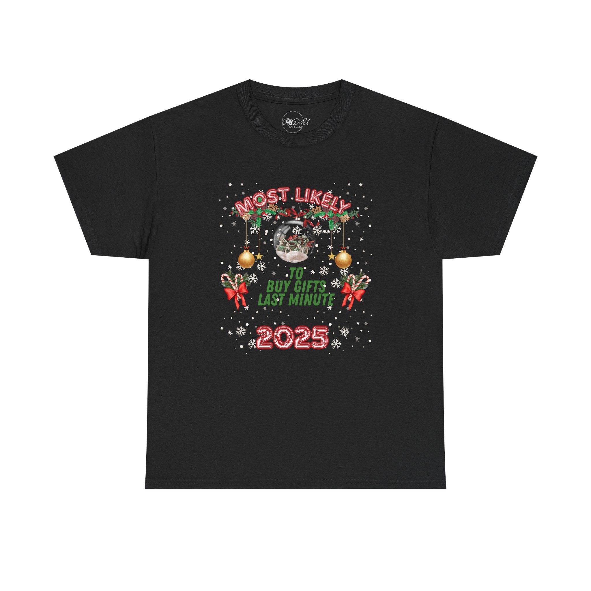 Most Likely To.. Last Minute Gifts | Adult Unisex | Christmas T-Shirt