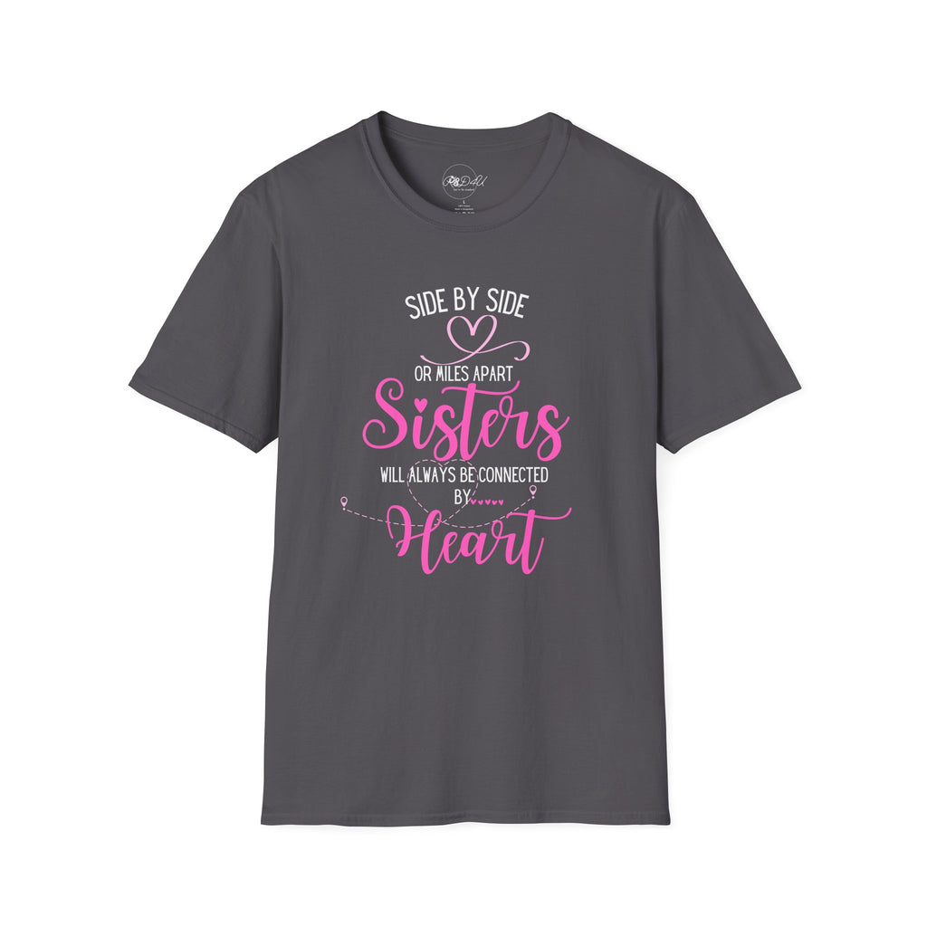 Sisters Connected - PINK | Adult Unisex SoftStyle Shirt | Family T-Shirt
