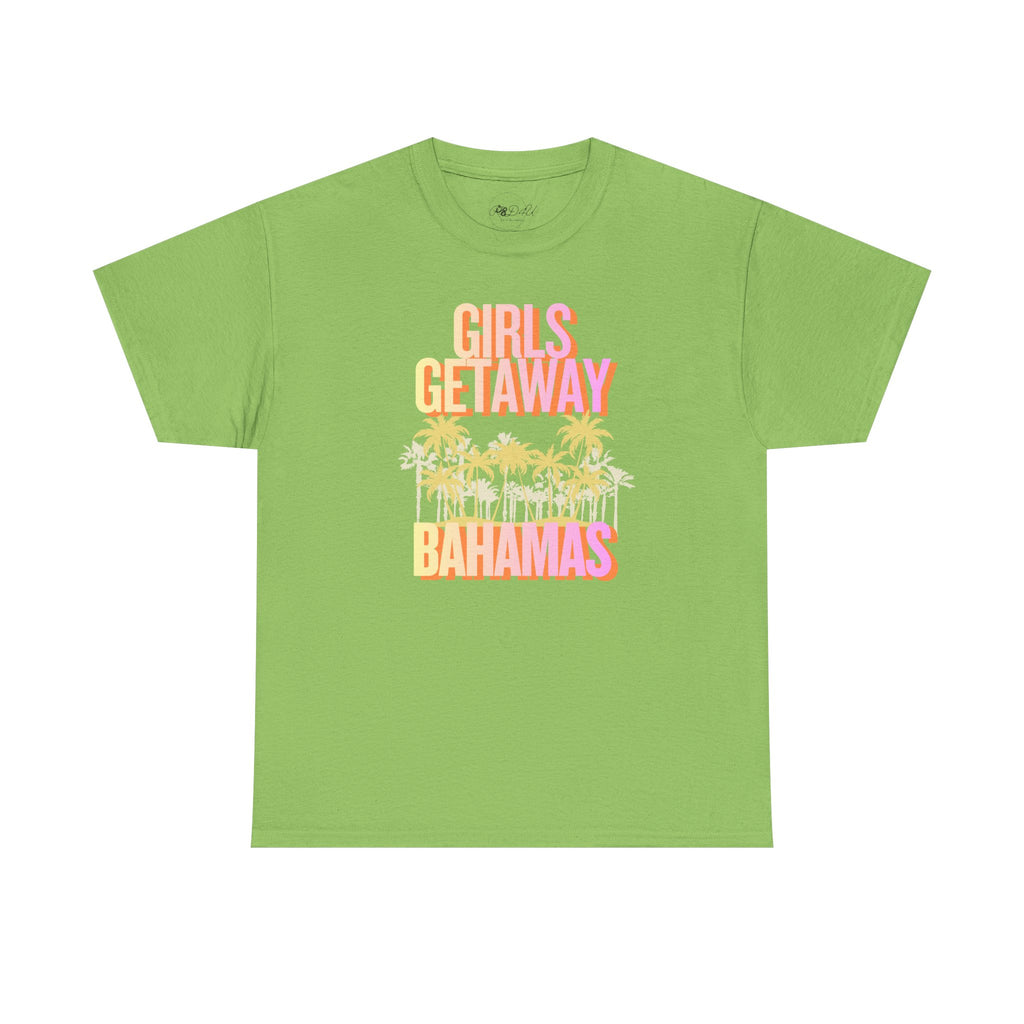 Girls Getaway - Bahamas | Adult Unisex | Vacation T-Shirt