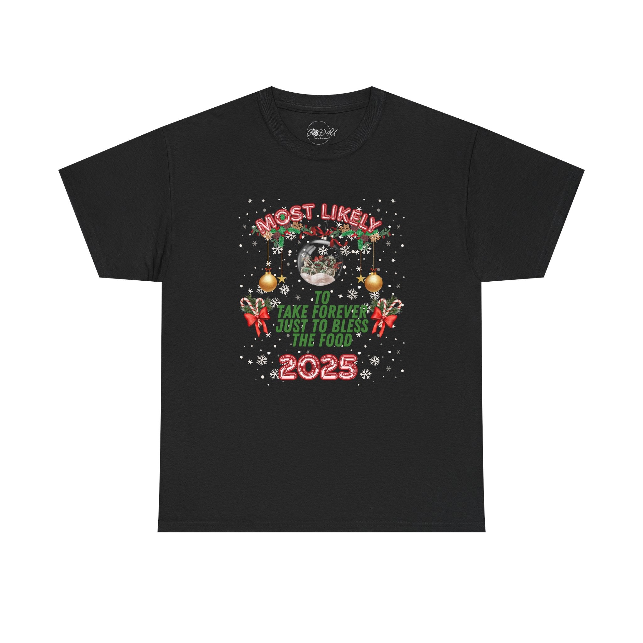 Most Likely To.. Bless Food | Adult Unisex | Christmas T-Shirt
