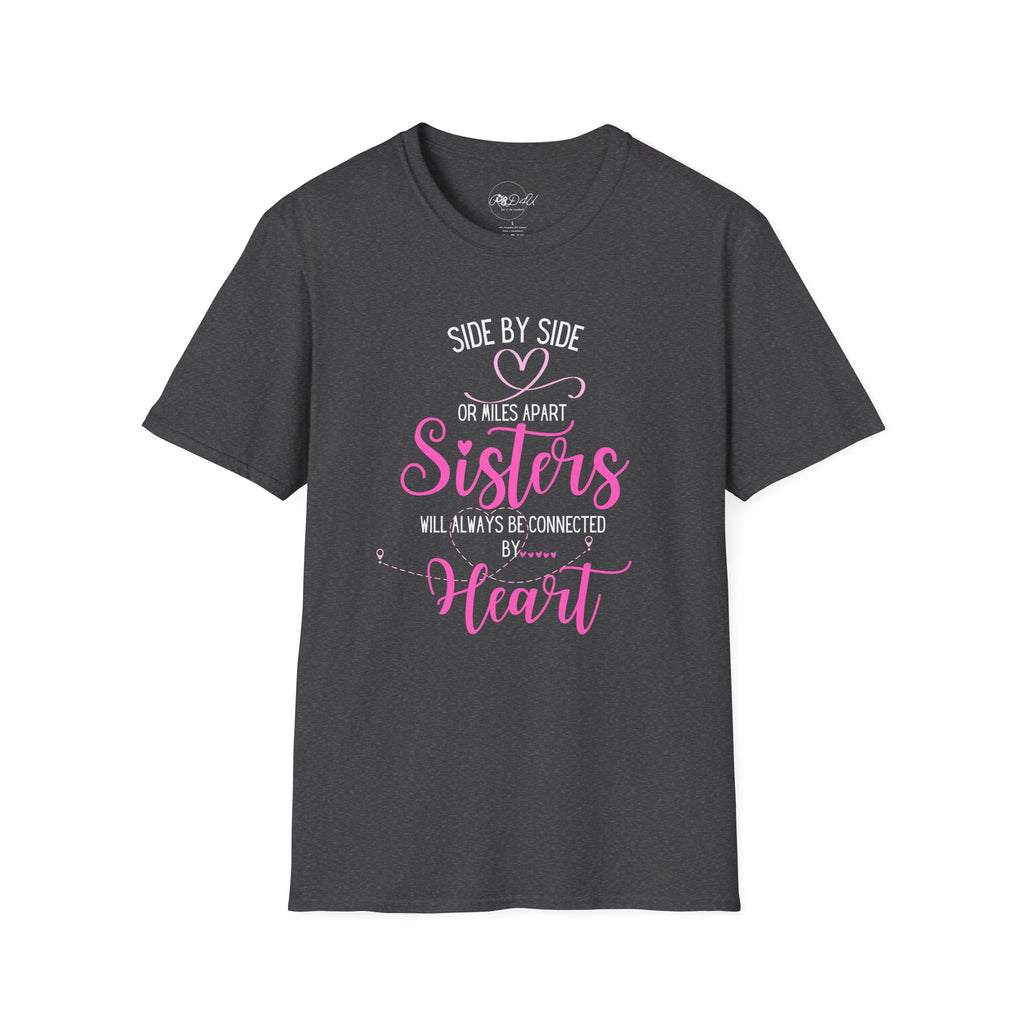 Sisters Connected - PINK | Adult Unisex SoftStyle Shirt | Family T-Shirt