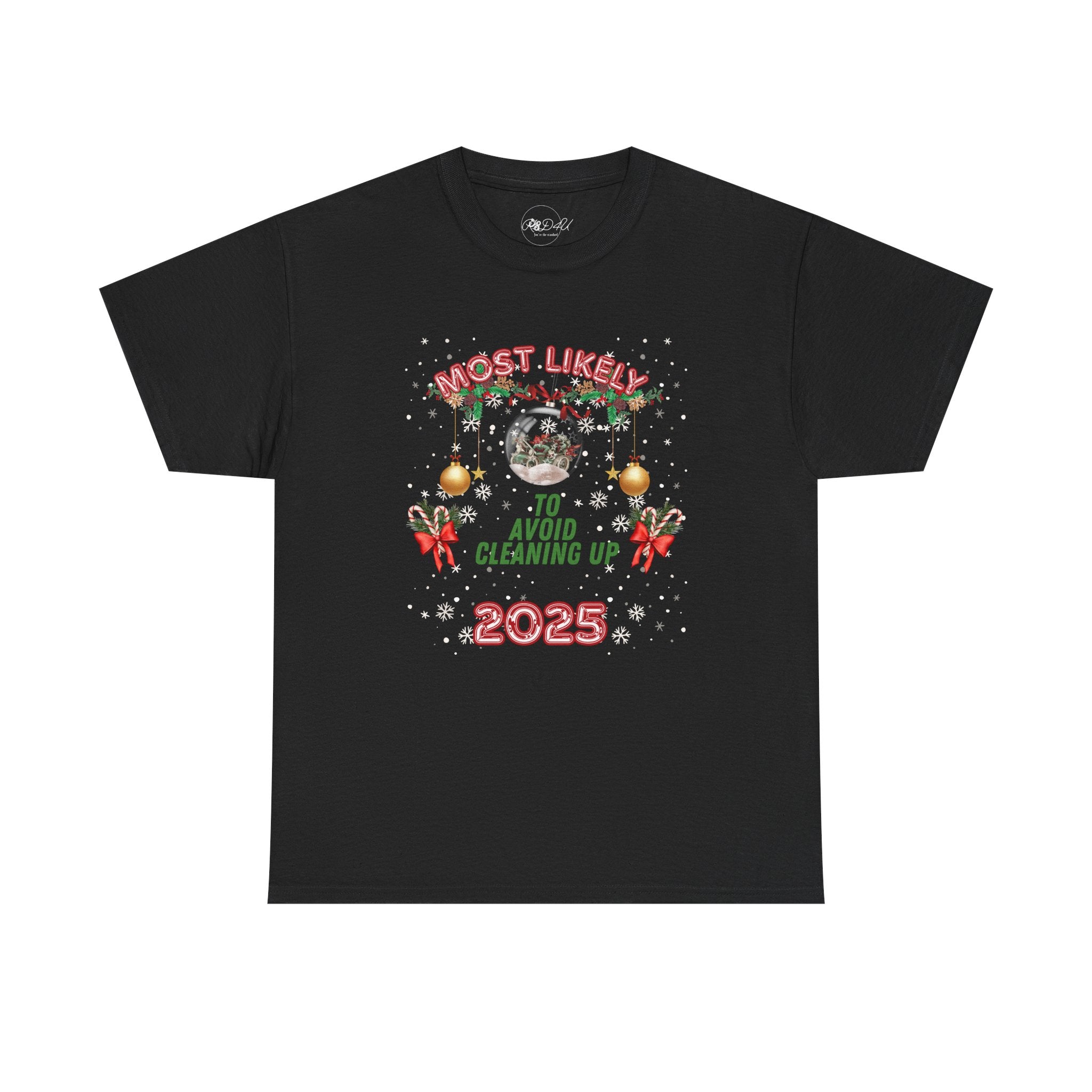 Most Likely To.. Avoid Clean-up | Adult Unisex | Christmas T-Shirt