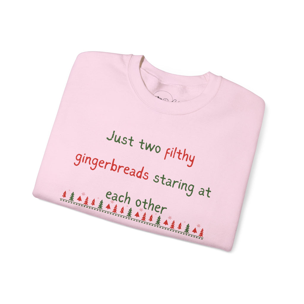 Ya Filthy Gingerbread | Adult Unisex | Long Sleeve Sweatshirt