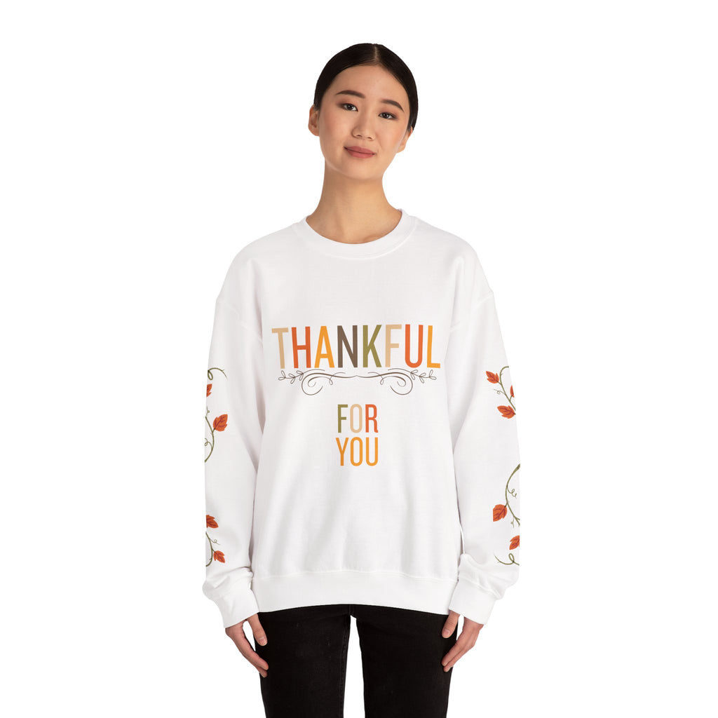 Thankful for You | Thanksgiving Crewneck Sweatshirt