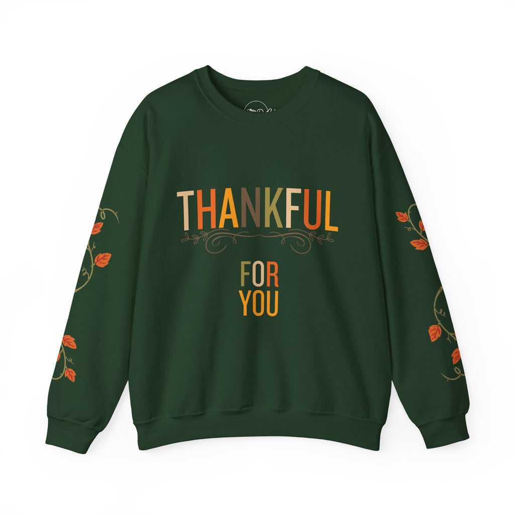 Thankful for You | Thanksgiving Crewneck Sweatshirt