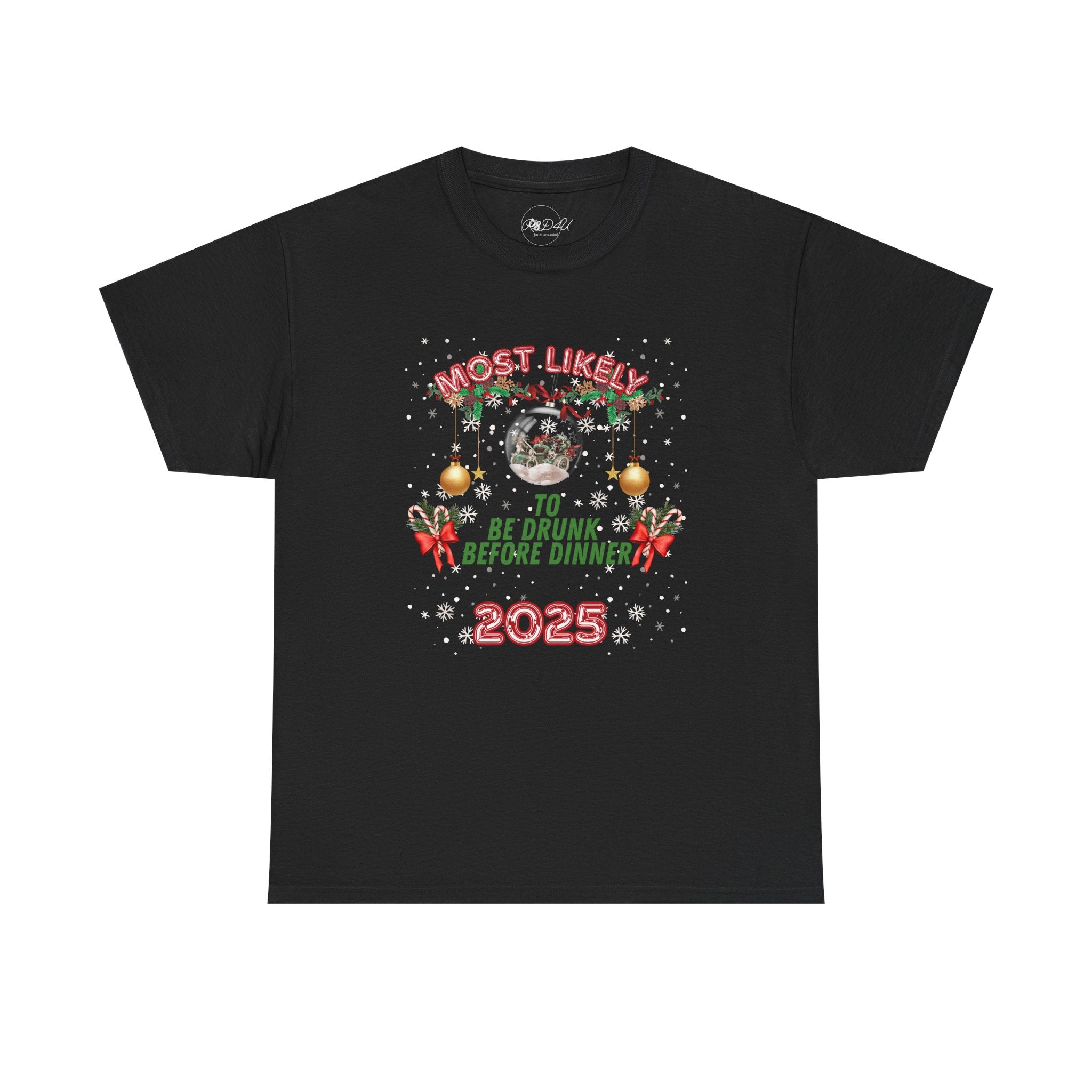 Most Likely To..Drunk Before Dinner | Adult Unisex | Christmas T-Shirt