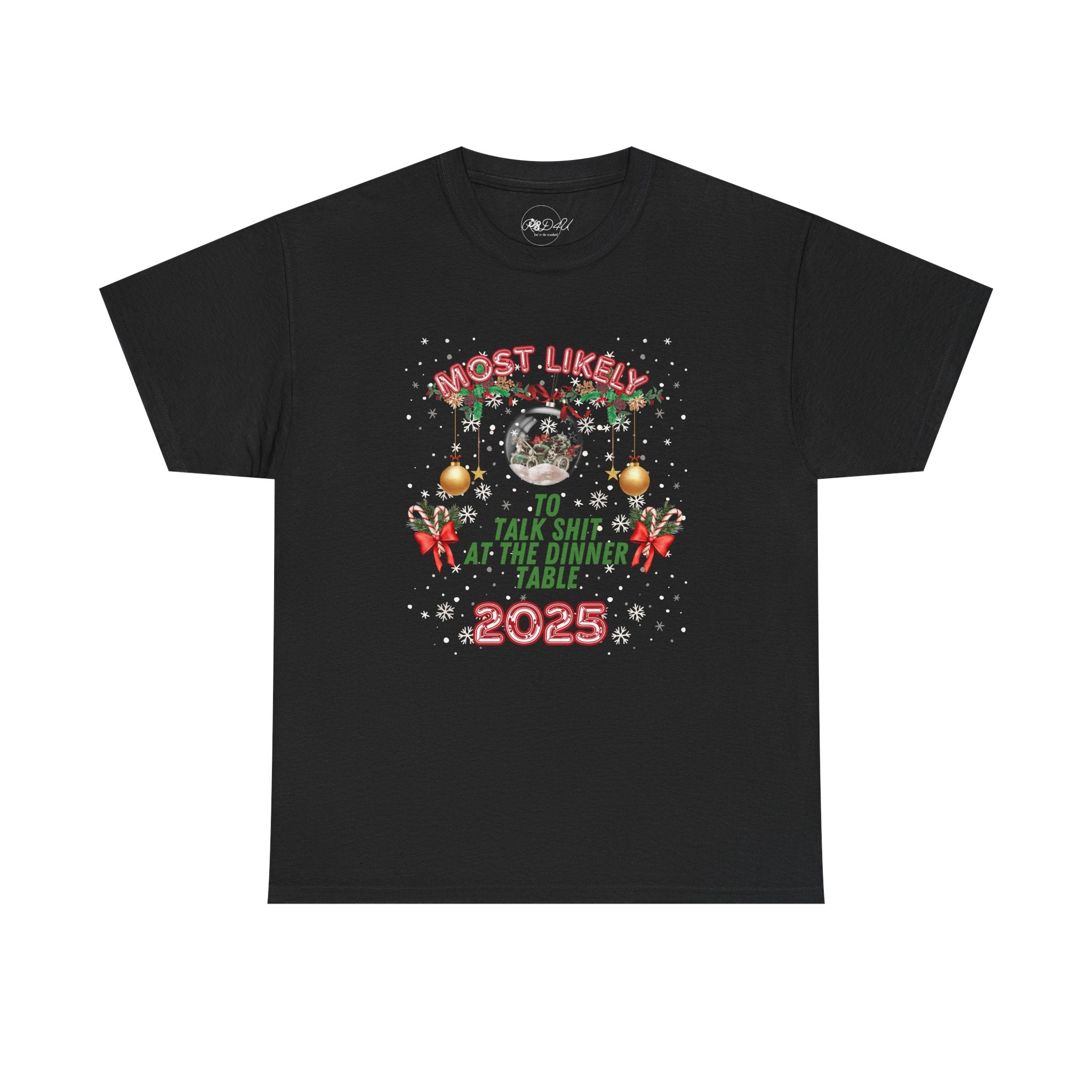 Most Likely To.. Talk S*** At Dinner | Adult Unisex | Christmas T-Shirt