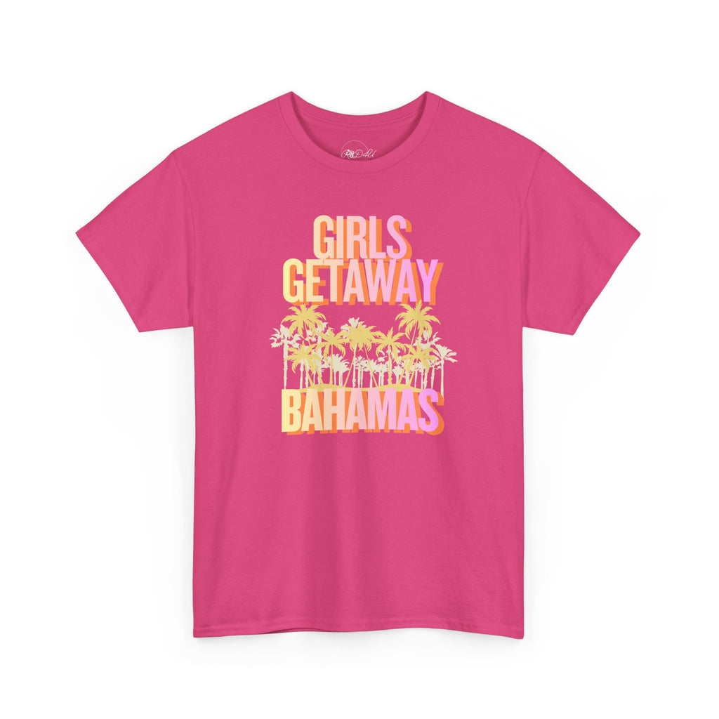 Girls Getaway - Bahamas | Adult Unisex | Vacation T-Shirt