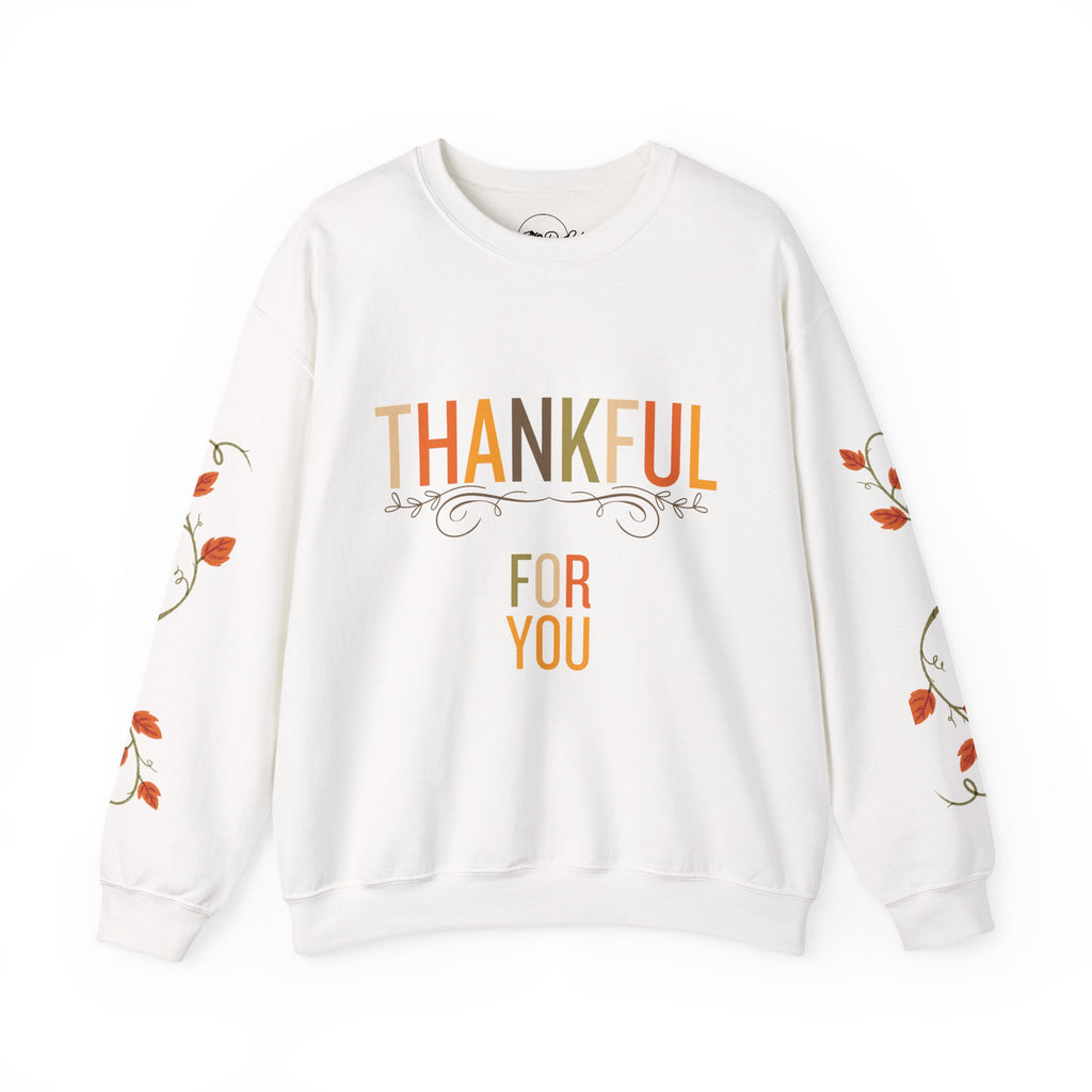 Thankful for You | Thanksgiving Crewneck Sweatshirt