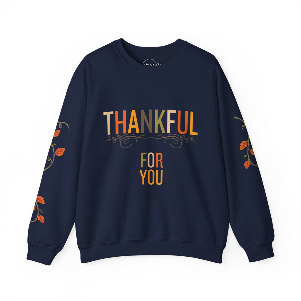 Thankful for You | Thanksgiving Crewneck Sweatshirt