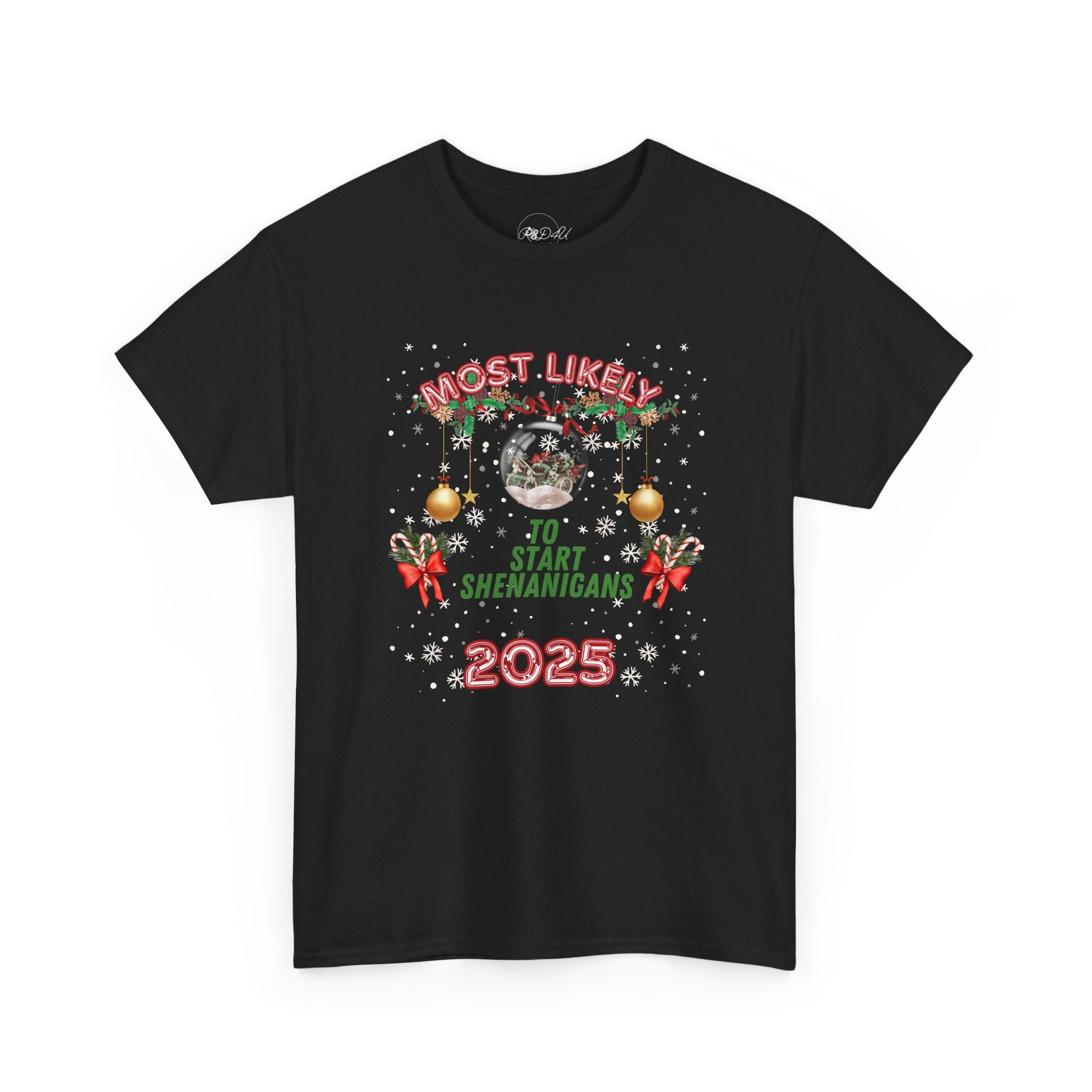 Most Likely To.. Start Shenanigans | Adult Unisex | Christmas T-Shirt